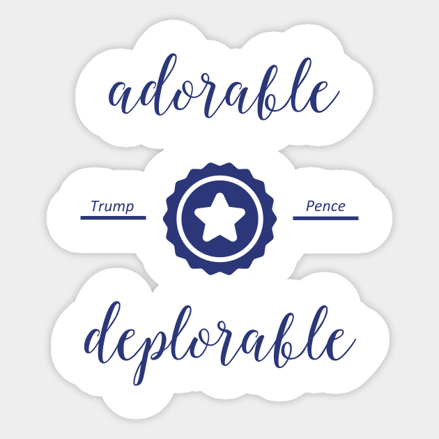 Adorable Deplorable T Shirts and Mugs Sticker by HomeGiftShop